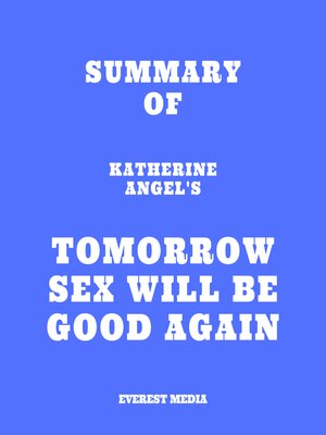 cover image of Summary of Katherine Angel's Tomorrow Sex Will Be Good Again